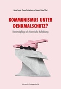 Cover: Kommunismus unter Denkmalschutz? - Wernersche Verlagsgesellschaft