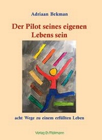 Enlarge image Cover: Der Pilot seines eigenen Lebens sein - Möllmann, Ch
