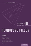 Cover: Neuropsychology: Science and Practice, Volume 3 - Oxford University Press Inc