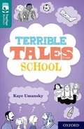 Cover: Oxford Reading Tree TreeTops Reflect: Oxford Level 16: Terrible Tales From School - Oxford University Press