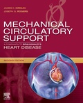 Cover: Mechanical Circulatory Support: A Companion to Braunwald's Heart Disease Ebook - Elsevier