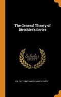 Cover: The General Theory of Dirichlet's Series - Franklin Classics Trade Press