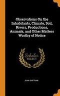 Cover: Observations on the Inhabitants, Climate, Soil, Rivers, Productions, Animals, and Other Matters Worthy of Notice - Franklin Classics Trade Press