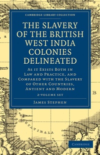 Abbildung von: The Slavery of the British West India Colonies Delineated 2 Volume Set - Cambridge University Press