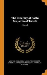 Enlarge image Cover: The Itinerary of Rabbi Benjamin of Tudela; Volume 2 - Franklin Classics Trade Press