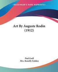 Abbildung von: Art By Auguste Rodin (1912) - Kessinger Publishing