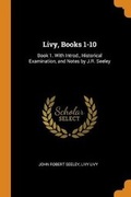 Cover: Livy, Books 1-10 - Franklin Classics Trade Press