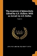 Cover: The Anatomy of Melancholy. Edited by A.R. Shilleto. with an Introd. by A.H. Bullen; Volume 2 - Franklin Classics Trade Press