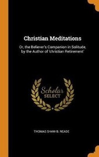 Enlarge image Cover: Christian Meditations - Franklin Classics Trade Press