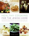 Cover: Healthy Cooking For The Jewish Home: 200 Recipes for Eating Well on Holi days and Every Day - HarperCollins