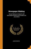 Cover: Newspaper Making - Franklin Classics Trade Press