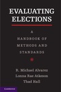 Cover: Evaluating Elections - Cambridge University Press