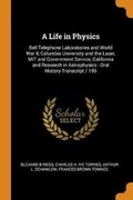 Cover: A Life in Physics - Franklin Classics Trade Press