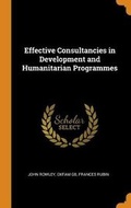Cover: Effective Consultancies in Development and Humanitarian Programmes - Franklin Classics Trade Press