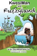 Cover: KwesiMan and Fuzzyland - Kwesiman Creations
