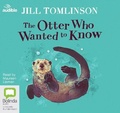 Cover: The Otter Who Wanted to Know - Bolinda/Audible Audio