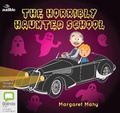Cover: The Horribly Haunted School - Bolinda/Audible Audio