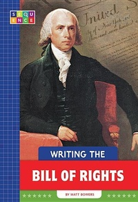 Enlarge image Cover: Writing the Bill of Rights - Sequence