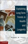Cover: Explaining Long-Term Trends in Health and Longevity - Cambridge University Press