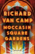 Cover: Moccasin Square Gardens - Douglas & McIntyre