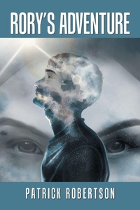 Enlarge image Cover: Rory's Adventure - Xlibris Us