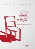 Cover: Chiedi a pap&agrave; - Nov&aacute;vlna;Miraggi Edizioni