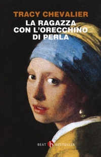 Abbildung von: La ragazza con l'orecchino di perla - BEAT. Bestseller;BEAT