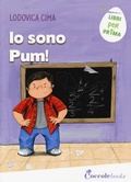 Cover: Io sono Pum! - Libri per pr1ma;Coccole Books