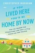 Cover: If You Lived Here You'd Be Home By Now - HarperCollins