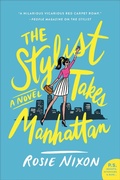 Cover: The Stylist Takes Manhattan - William Morrow Paperbacks
