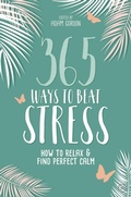 Cover: 365 Ways to Beat Stress (ebook) - Watkins Publishing