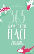 Cover: 365 Ways to Find Peace (ebook) - Watkins Publishing