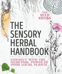 Abbildung von: The Sensory Herbal Handbook ebook - Watkins Publishing