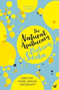 Abbildung von: The Natural Apothecary: Baking Soda - Nourish Books