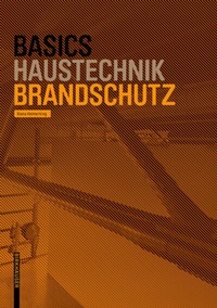 Abbildung von: Basics Brandschutz - Birkhäuser