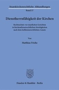 Cover: Dienstherrnf&auml;higkeit der Kirchen. - Duncker & Humblot