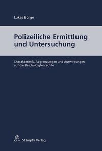 Abbildung von: Polizeiliche Ermittlung und Untersuchung - Stämpfli Verlag