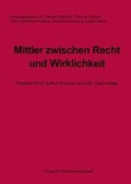 Cover: Mittler zwischen Recht und Wirklichkeit - Verlag f&uuml;r Polizeiwissenschaft