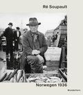 Cover: R&eacute; Soupault - Norwegen 1936 - Das Wunderhorn