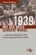 Cover: 1939 - Wie der Krieg gemacht wurde - PapyRossa Verlag