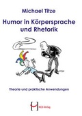 Cover: Humor in K&ouml;rpersprache und Rhetorik - HCD Verlag