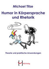 Enlarge image Cover: Humor in Körpersprache und Rhetorik - HCD Verlag