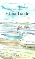 Cover: Flussfunde - Dorise-Verlag