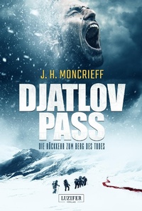 Enlarge image Cover: DJATLOV PASS - Die Rückkehr zum Berg des Todes - Luzifer-Verlag