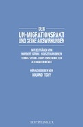 Cover: Der UN-Migrationspakt und seine Auswirkungen - Tichys Einblick GmbH