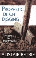Cover: Prophetic Ditch Digging - CityHarvest International