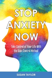 Enlarge image Cover: Stop Anxiety Now - BOOKBABY