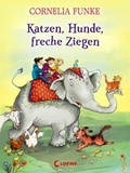 Cover: Katzen, Hunde, freche Ziegen - Loewe