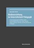 Cover: Medienerziehung im Unterrichtsfach P&auml;dagogik - Waxmann