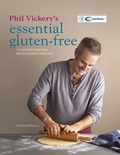 Cover: Phil Vickery's Essential Gluten Free - Kyle Books